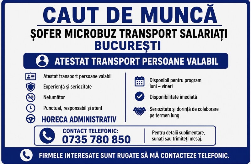 Caut de munca Bucuresti sofer B D administrativ, microbuz salariati, elevi.